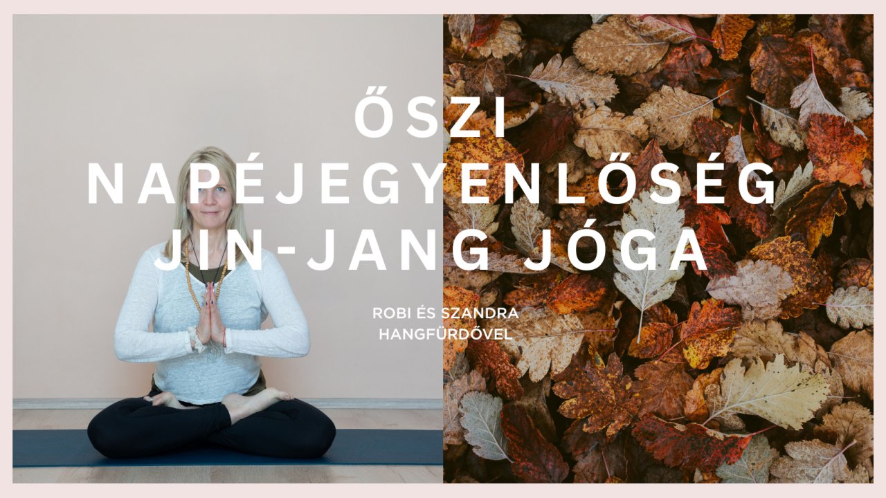 Jin-jang jóga / Őszi Napéjegyenlőség