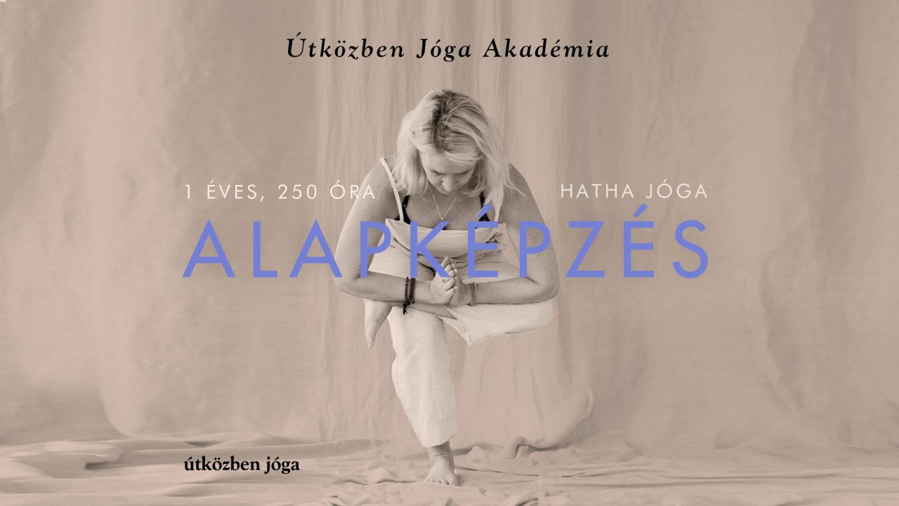 ALAP HATHA JÓGAOKTATÓKÉPZÉS 250 óra  - reg.díj