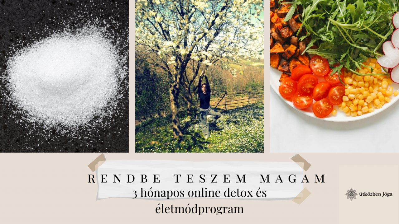 Rendbe teszem magam! 3 hónapos cukor detox program