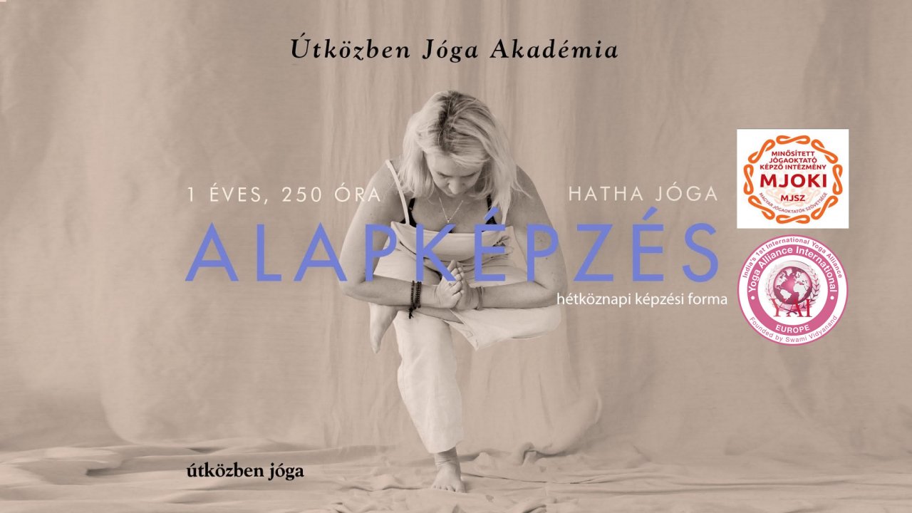 HATHA JÓGAOKTATÓKÉPZÉS 250 óra -reg.díj -HÉTKÖZNAP