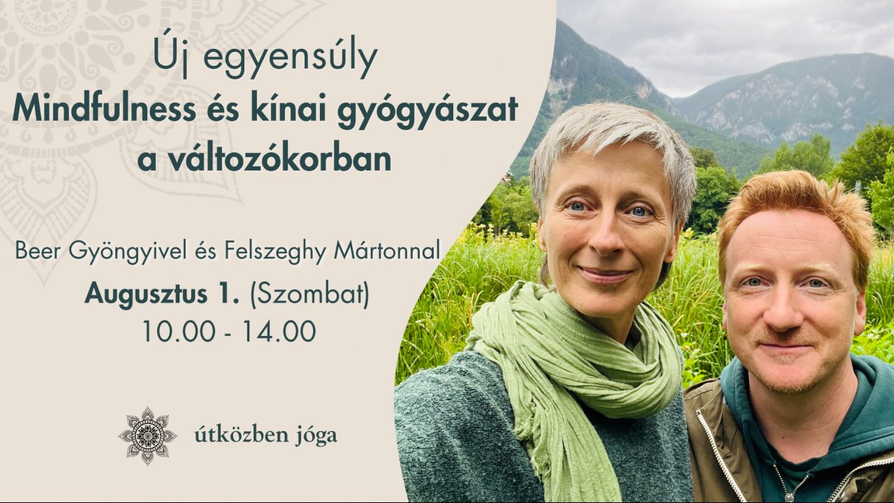 Mindfulness és kínai gyógyászat a változókorban