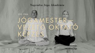 100 órás Jógaoktatóképzés 5. Jógamester - előleg