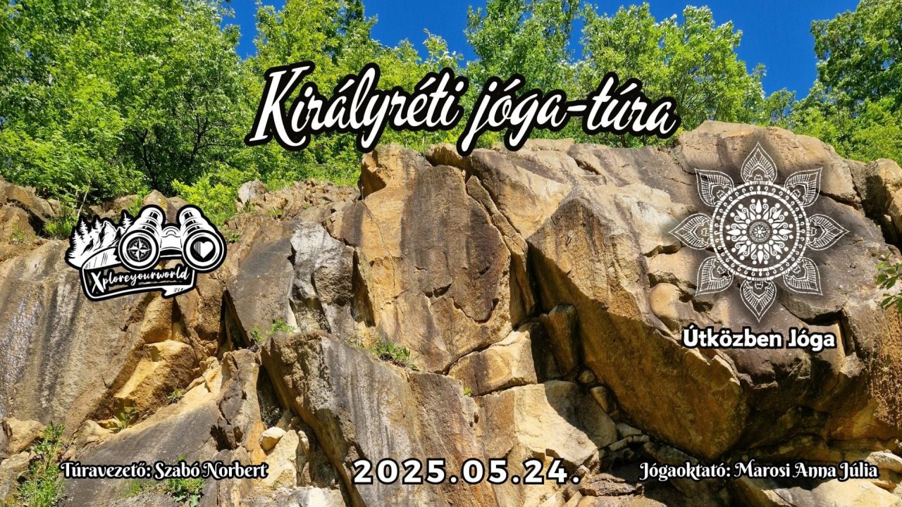 Királyréti jóga-túra - Xploreyourworld